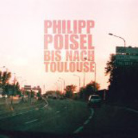  Phillip Poisell - Bis nach Toulouse